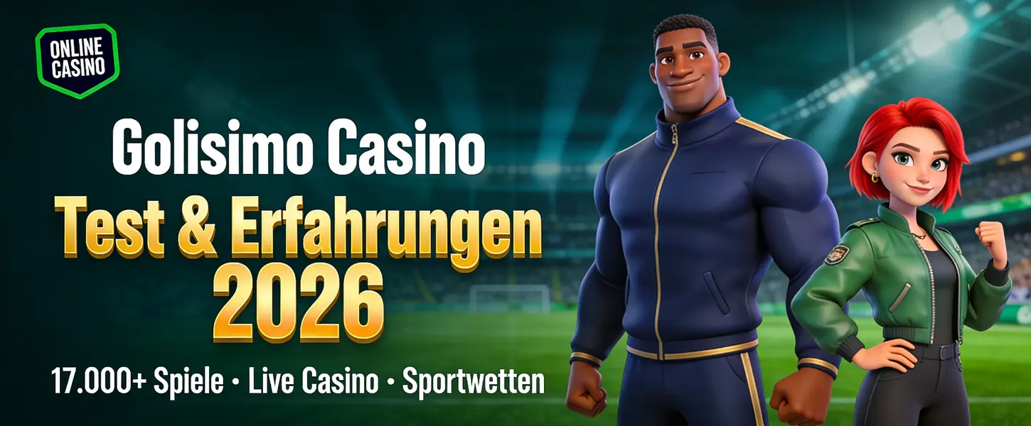 Golisimo Casino – Test und Erfahrungen 2026: 17.000+ Spiele, Live Casino und Sportwetten